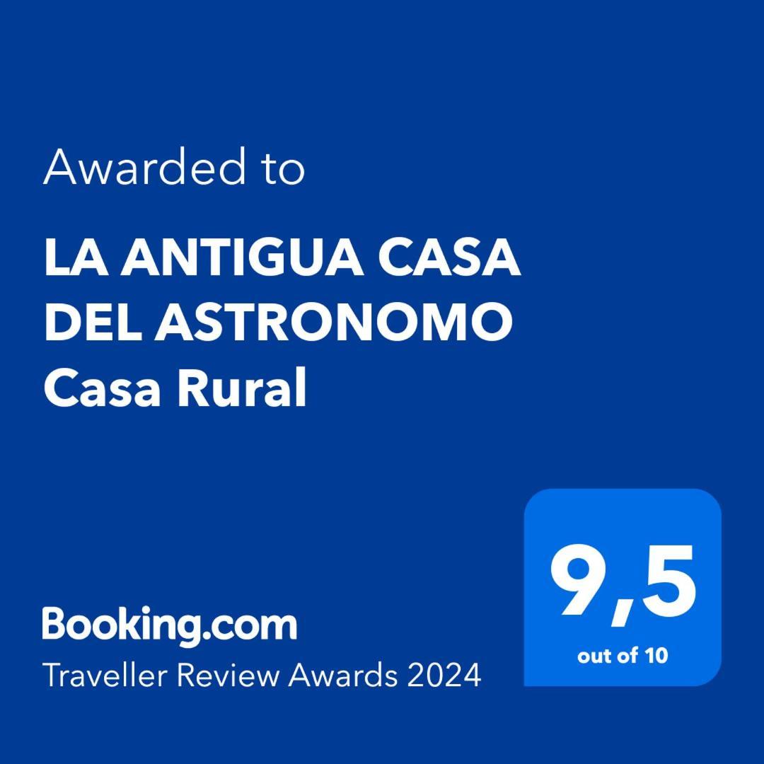 Holiday home La Antigua Casa Del Astronomo *